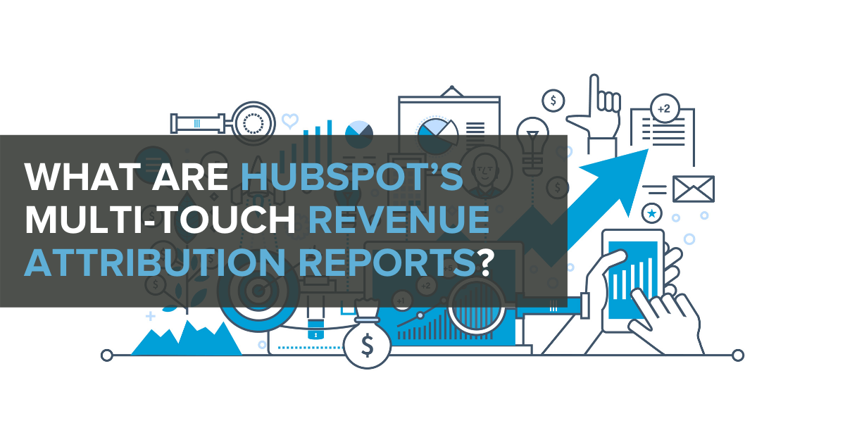 multi touch revenue attribution hubspot